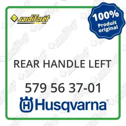 Rear handle left Husqvarna - 579 56 37-01 Prix Cassé