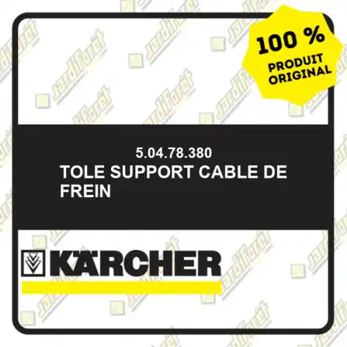 Tole support cable de frein Karcher 50478380 Réduction